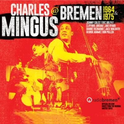 Mingus, Charles - Mingus In Bremen (4CD)