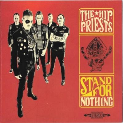 Hip Priests - Stand For Nothing (LP)