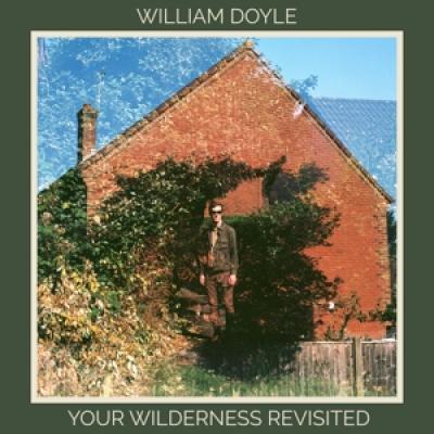Doyle, William - Your Wilderness Revisited (LP)