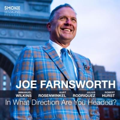 Farnsworth, Joe - In What Direction Are You Headed?