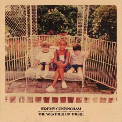 Cunningham, Jeremy - Weather Up There