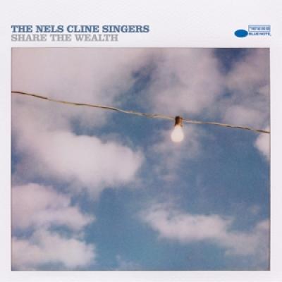 Nels Cline Singers,The - Share The Wealth [Ltd.Ed.]