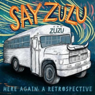 Say Zuzu - Here Again: A Retrospective (1994-2002) (2LP)