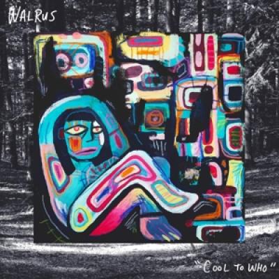 Walrus - Cool To Who (LP)