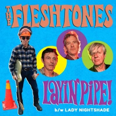 Fleshtones - 7-Layin' Pipe 7INCH