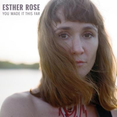 Rose, Esther - You Made It This Far (LP)