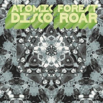 Atomic Forest - Disco Roar (LP)
