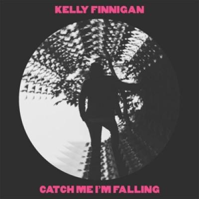 Finnigan, Kelly - Catch Me I'M Falling (7INCH)
