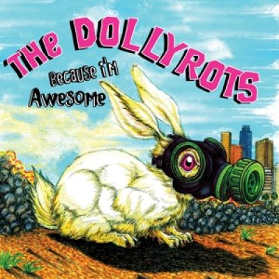 Dollyrots - Because I'M Awesome (LP)