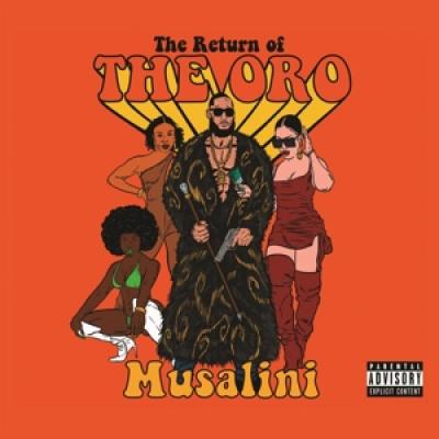 Musalini - Return Of The Oro