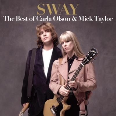 Olson, Carla & Mick Taylo - Sway:  (The Best Of Carla Olson & Mick Taylor) (2CD)