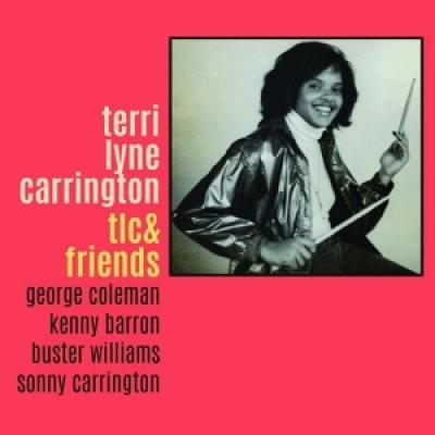 Carrington, Terri Lyne - Tlc & Friends (LP)