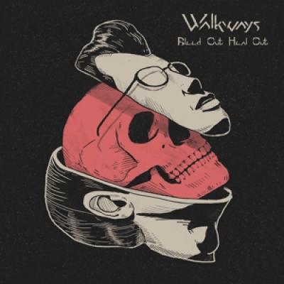 Walkways - Bleed Out, Heal Out