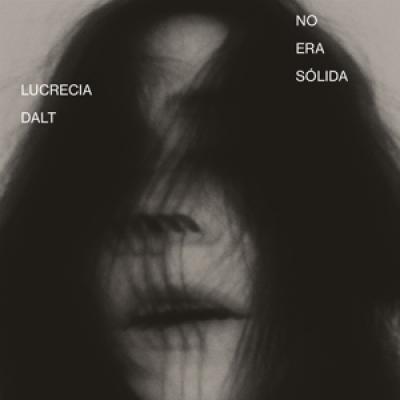 Dalt, Lucrecia - No Era Solida (LP)