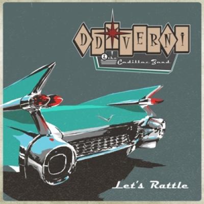 D.D. Verni & The Cadillac - Let'S Rattle