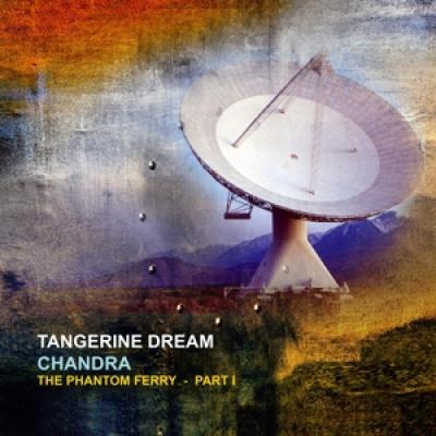 Tangerine Dream - Chandra: The Phantom Ferry - Part 1 (2LP)
