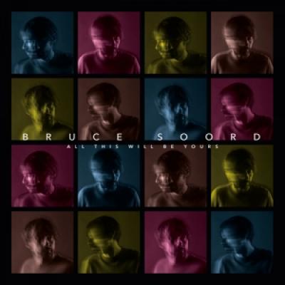 Soord, Bruce - All This Will Be Yours (LP)