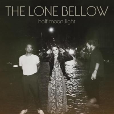 Lone Bellow - Half Moon Light (LP)