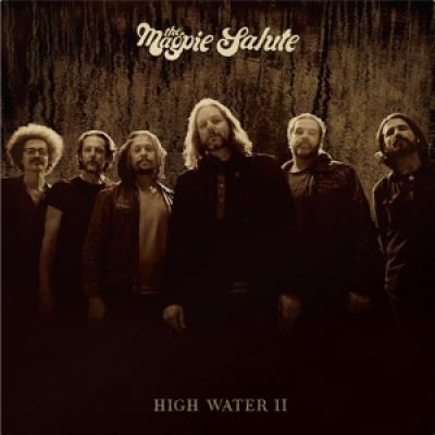 Magpie Salute - High Water Ii