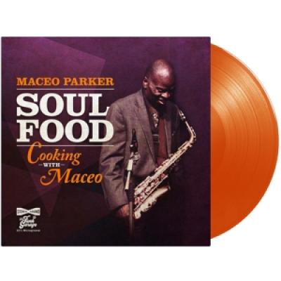 Parker, Maceo - Soul Food: Cooking With Maceo (Orange Vinyl) (LP)