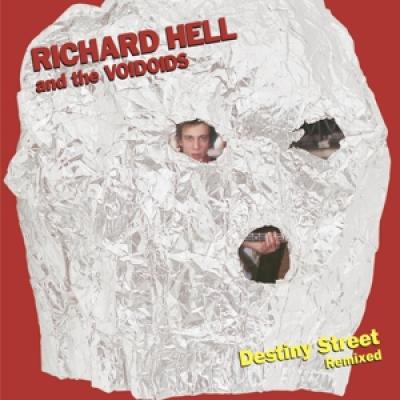 Hell, Richard & The Voido - Destiny Street Remixed (LP)