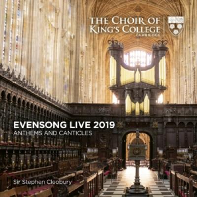 Choir Of Kings College Cambridge St - Evensong Live 2019 Anthems And Cant