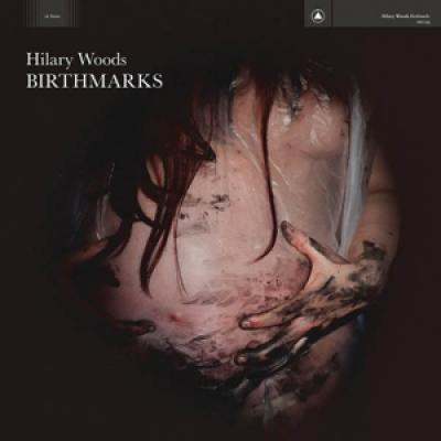 Woods, Hilary - Birthmarks (LP)