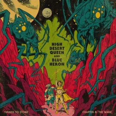 High Desert Queen & Blue - Turned To Stone: Chapter 8 The Wake (LP)