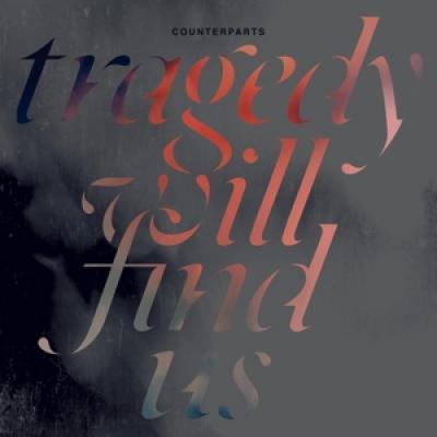 Counterparts - Tragedy Will Find Us (LP)