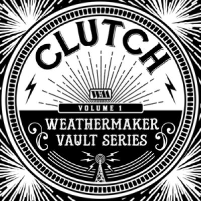 Clutch - The Weathermaker Fault Series