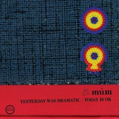 Mum - Yesterday Was Dramatic Today Is Ok (2CD)