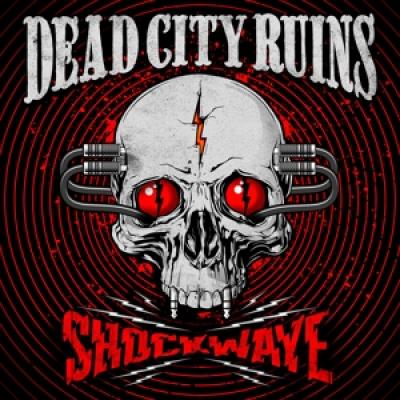 Dead City Ruins - Shockwave (Red Vinyl) (LP)