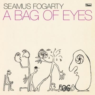Fogarty, Seamus - A Bag Of Eyes
