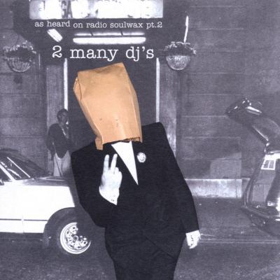 2ManyDJs - As Heard On Radio Soulwax pt. 2 (Reissue)
