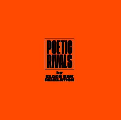 Black Box Revelation - Poetic Rivals (Orange Vinyl) (LP)