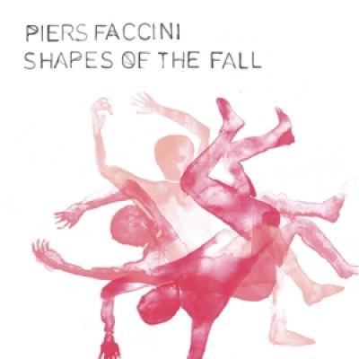 Faccini, Piers - Shapes Of The Fall