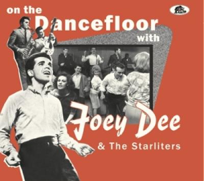 Dee, Joey & Starliters - On The Dancefloor With Joey Dee & The Starliters