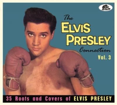 V/A - Elvis Presley Connection Vol.3 (Originals That Inspired Elvis!)