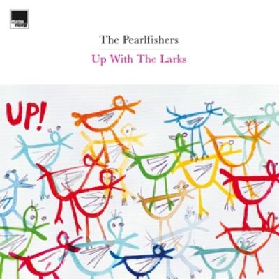 Pearlfishers - Up With The Larks (2LP)