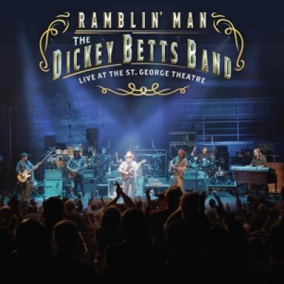 Betts, Dickey - Ramblin' Man (Live At The St. George Theatre) (2BLURAY)