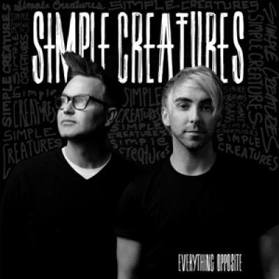 Simple Creatures - Everything Opposite (LP)