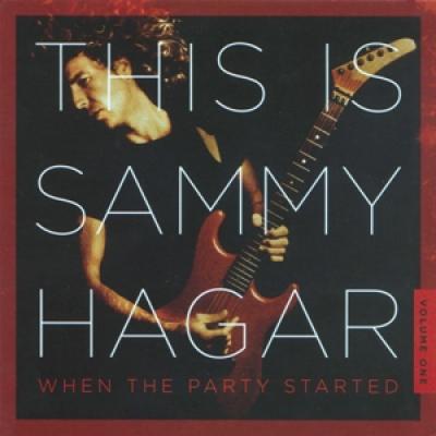 Hagar, Sammy - This Is Sammy Hagar (When The Party Started Vol.1)