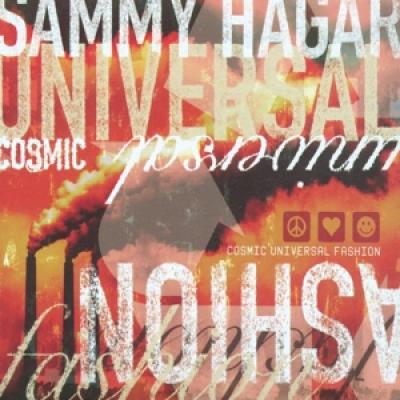 Hagar, Sammy - Cosmic Universal Fashion