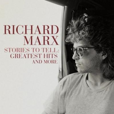 Marx, Richard - Stories To Tell: Greatest Hits And More (2CD)