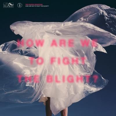 The Shaking Sensations - How Are We To Fight The Blight