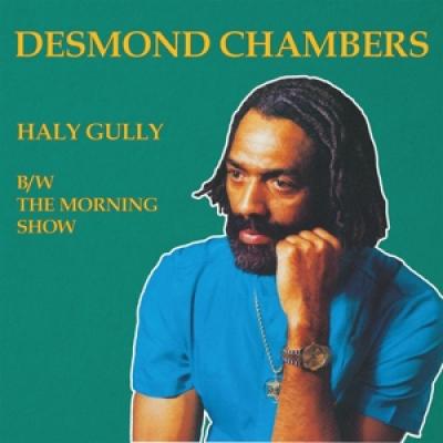 Chambers, Desmond - Haly Gully B/W The Morning Show (LP)