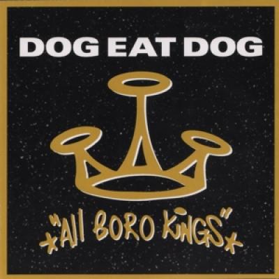 Dog Eat Dog - All Boro Kings - 25Th Anniversary (LP)