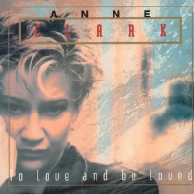 Anne Clark - To Love And To Be Loved (LP)