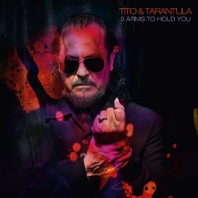 Tito & Tarantula - 8 Arms To Hold You (LP)