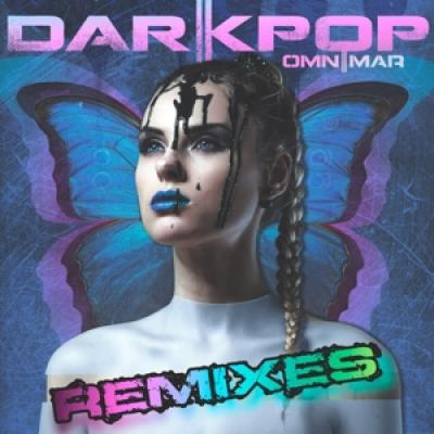 Omnimar - Darkpop Remixes